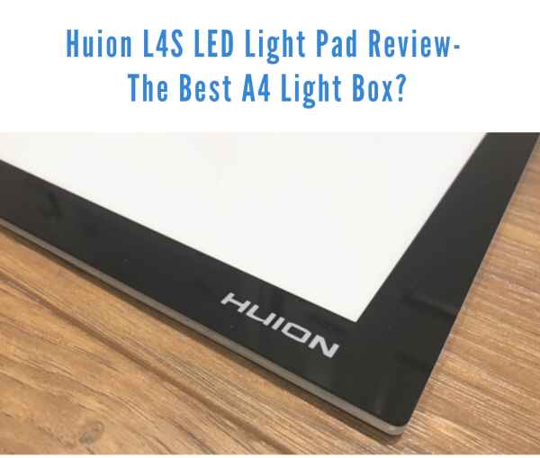 Review – Huion 17.7” Light Pad (L4S)